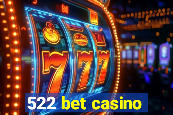 522 bet casino